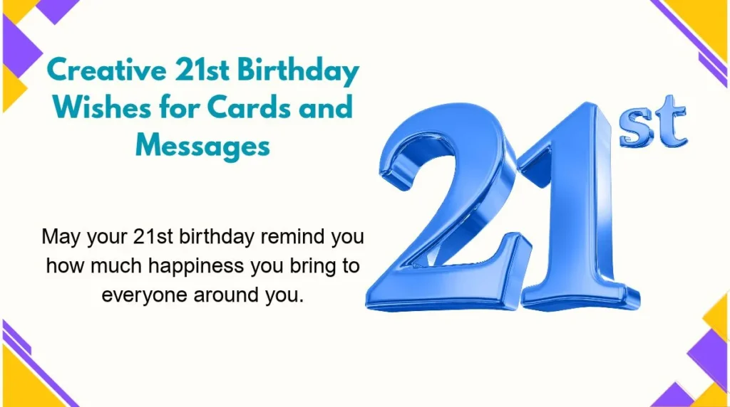Creative 21st Birthday Wishes for Cards and Messages