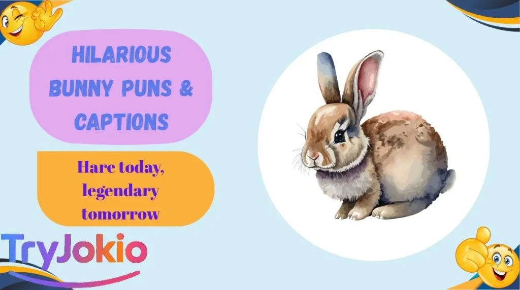 Hilarious Bunny Puns & Captions