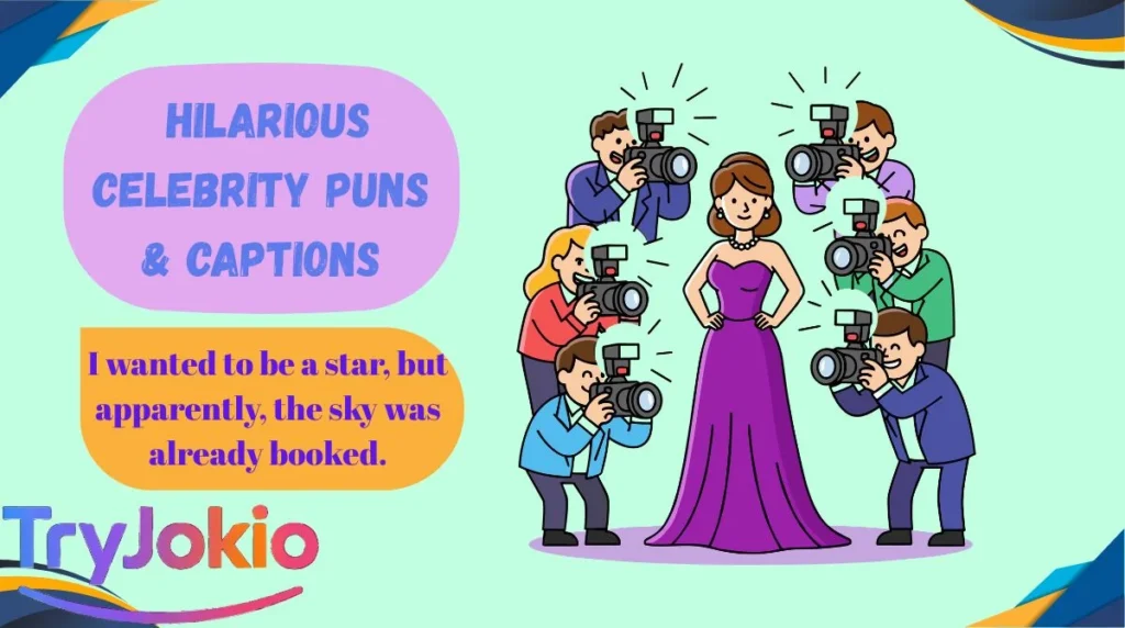 Hilarious Celebrity Puns & Captions