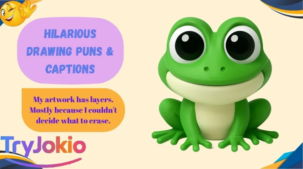 Hilarious Drawing Puns & Captions