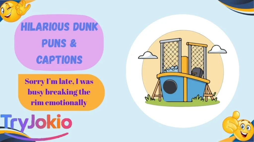 Hilarious Dunk Puns & Captions