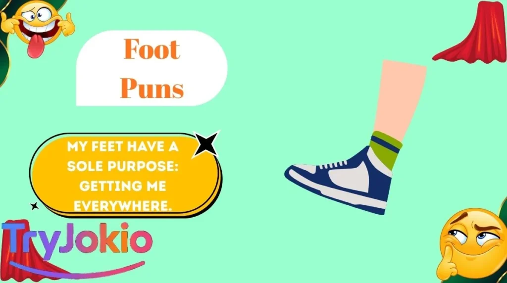 Hilarious Foot Puns & Captions