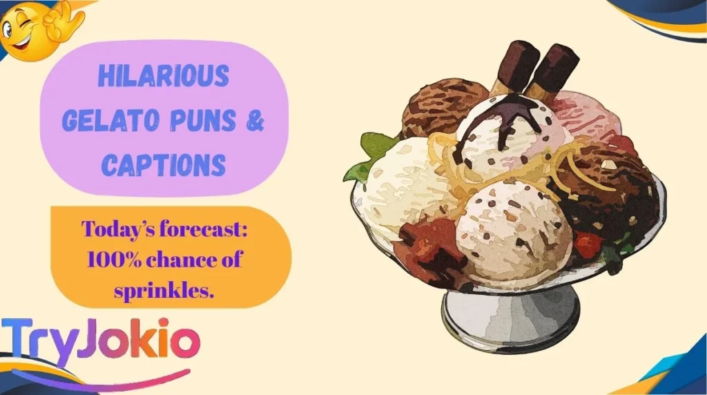 Hilarious Gelato Puns & Captions