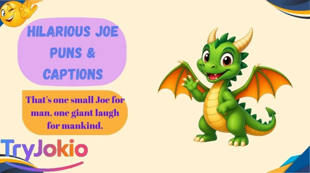 Hilarious Joe Puns & Captions