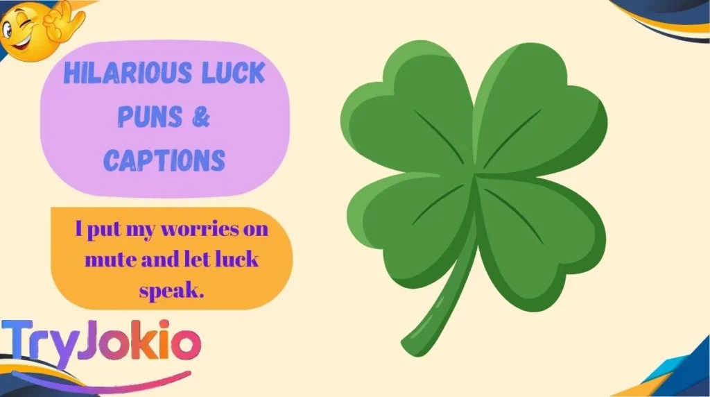 Hilarious Luck Puns & Captions