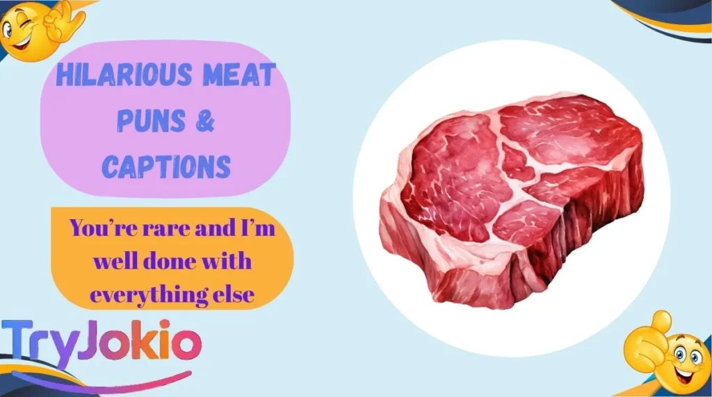 Hilarious Meat Puns & Captions