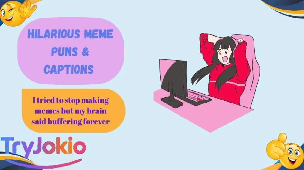Hilarious Meme Puns & Captions 