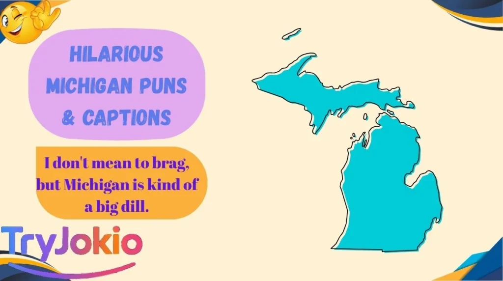 Hilarious Michigan Puns & Captions