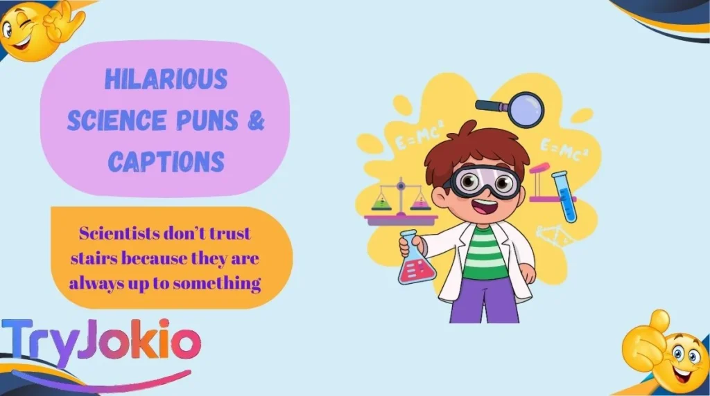 Hilarious Science Puns & Captions