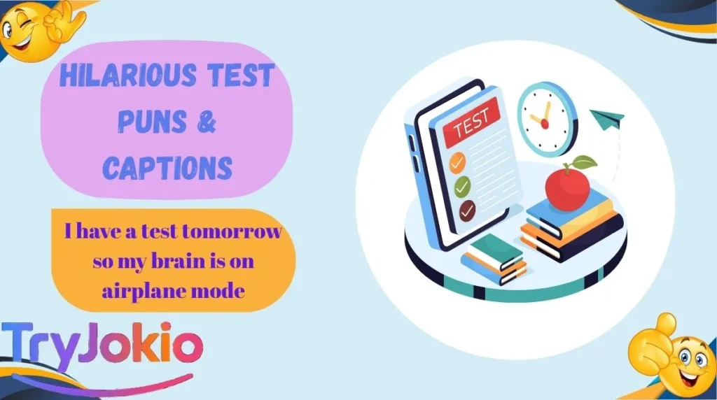 Hilarious Test Puns & Captions