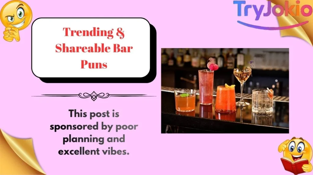 Trending & Shareable Bar Puns