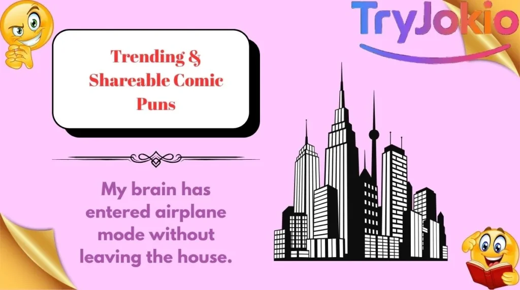 Trending & Shareable Comic Puns
