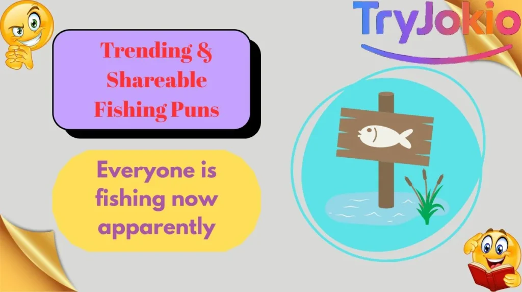 Trending & Shareable Fishing Puns
