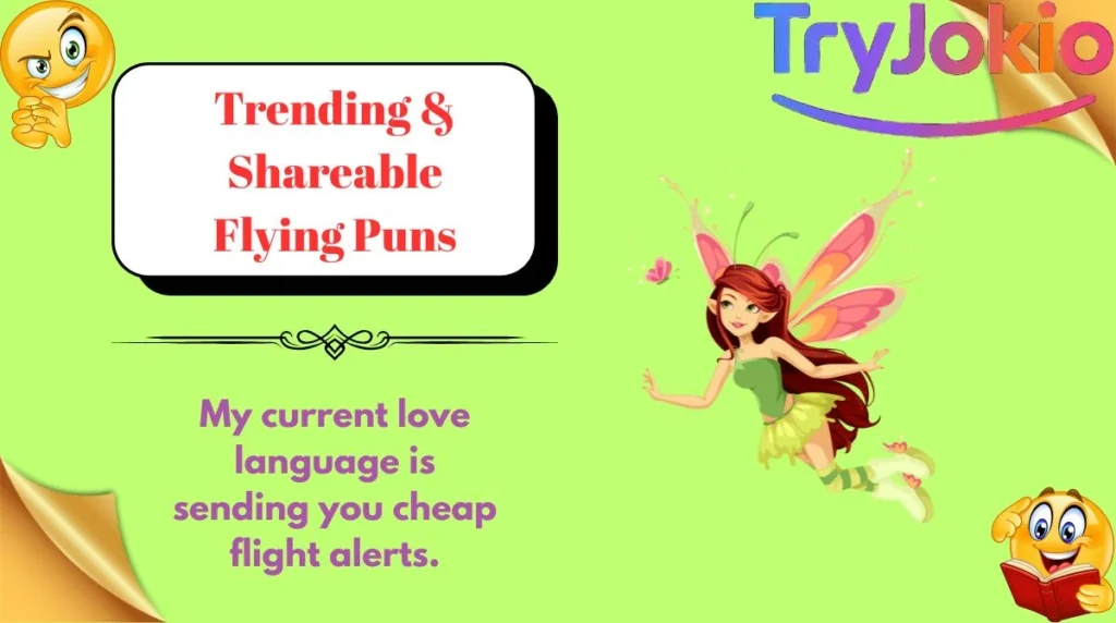 Trending & Shareable Flying Puns