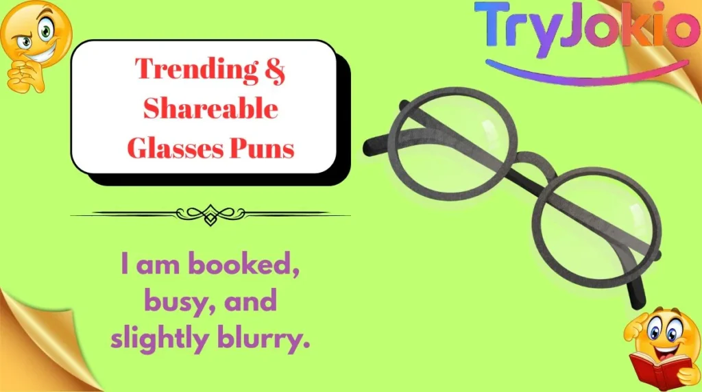Trending & Shareable Glasses Puns