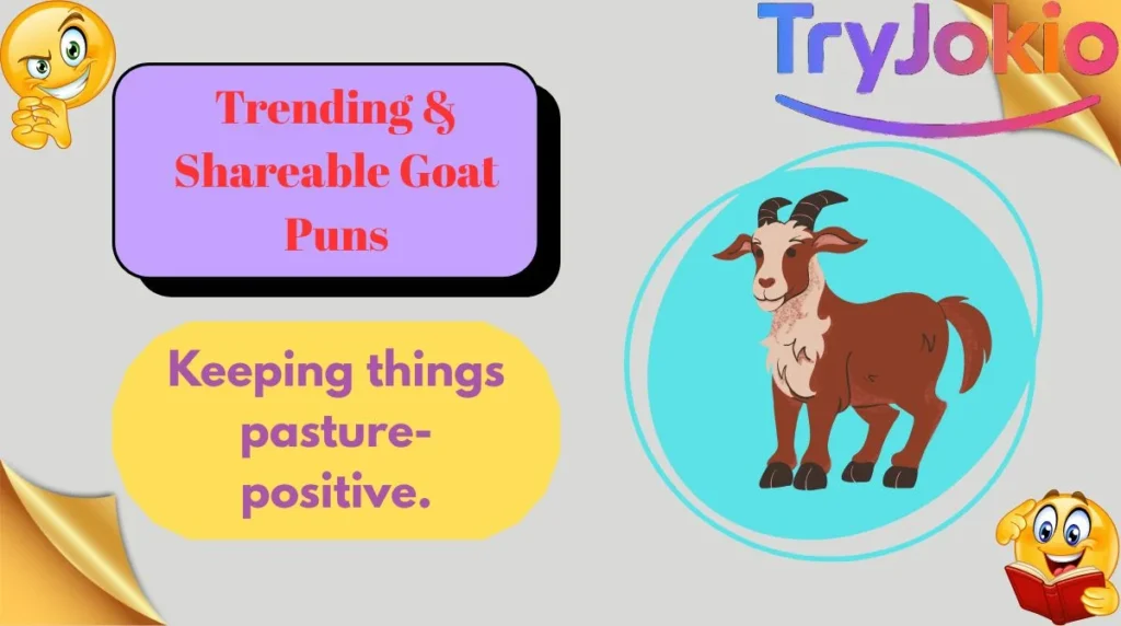 Trending & Shareable Goat Puns