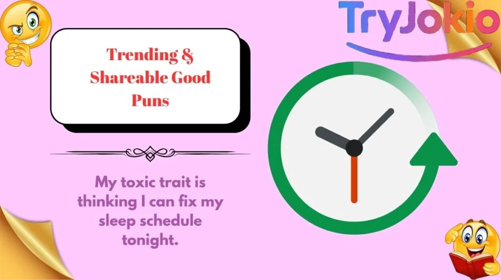 Trending & Shareable Good Puns