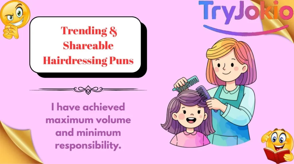  Trending & Shareable Hairdressing Puns