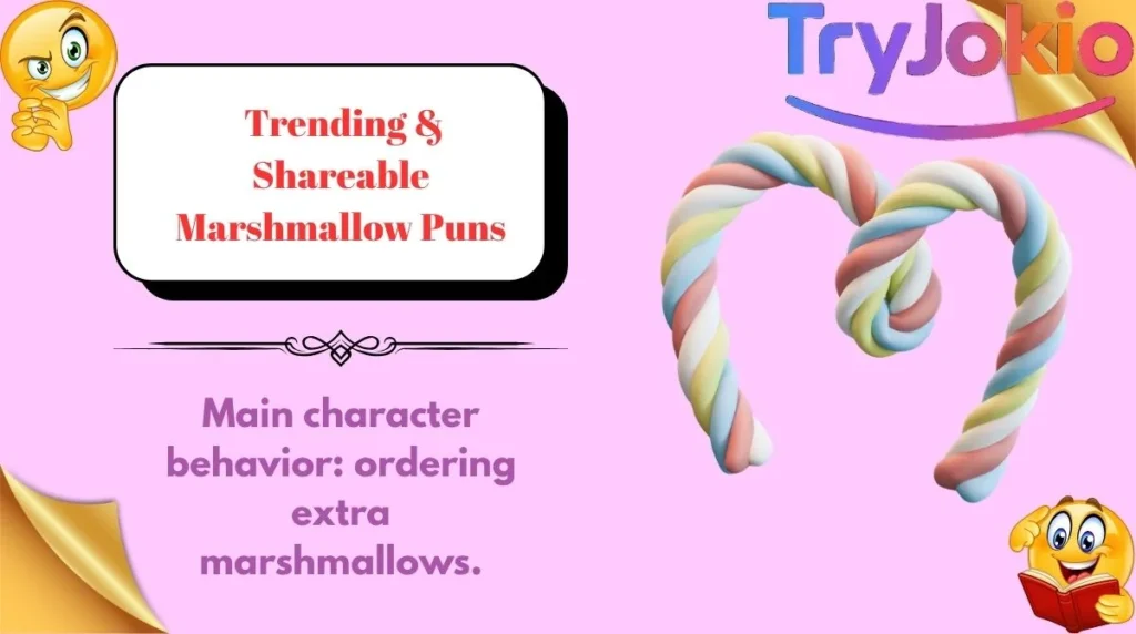 Trending & Shareable Marshmallow Puns