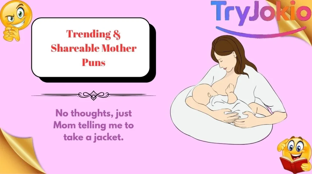 Trending & Shareable Mother Puns