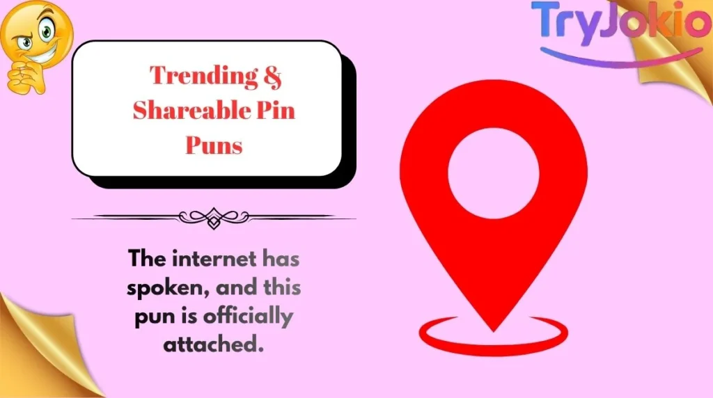 Trending & Shareable Pin Puns