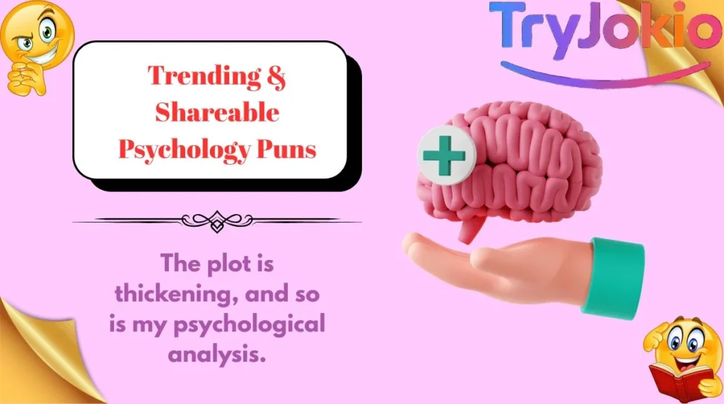 Trending & Shareable Psychology Puns