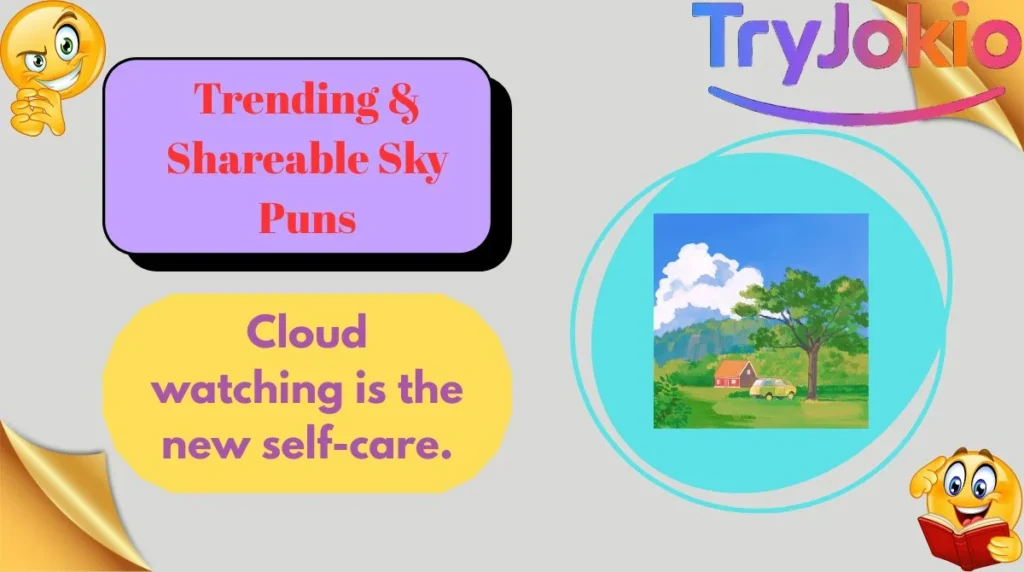 Trending & Shareable Sky Puns