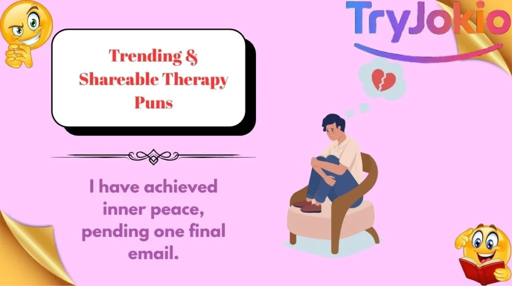 Trending & Shareable Therapy Puns