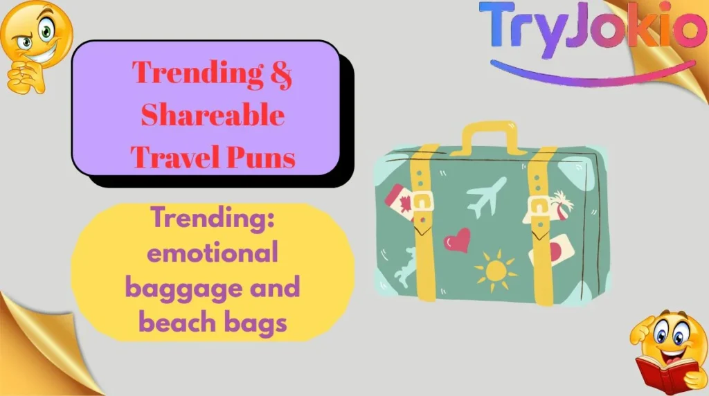 Trending & Shareable Travel Puns