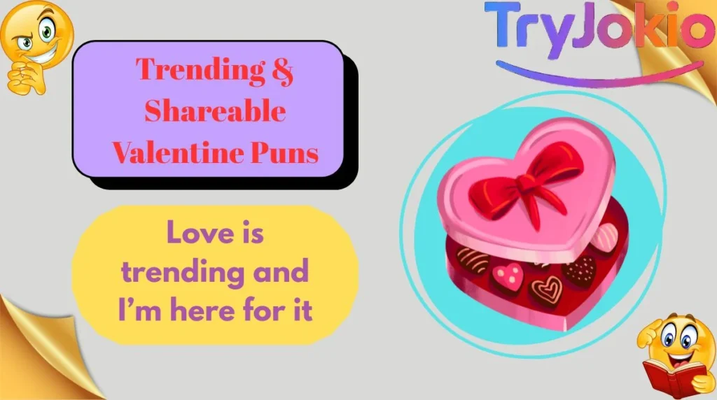 Trending & Shareable Valentine Puns