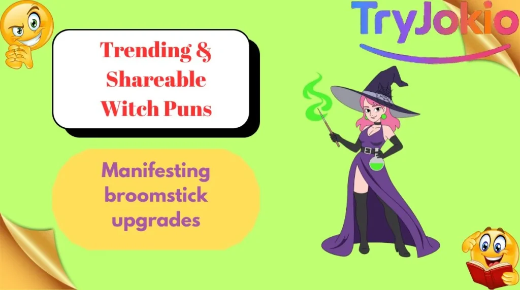 Trending & Shareable Witch Puns
