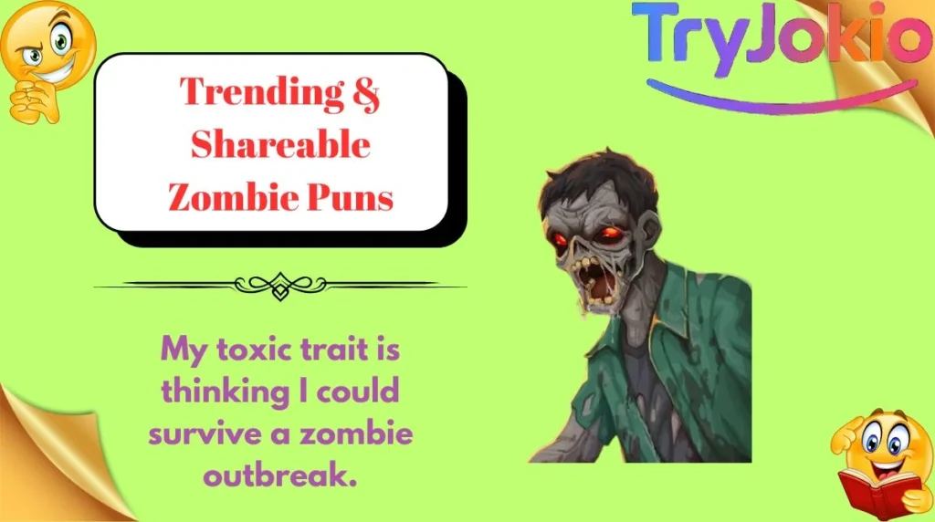 Trending & Shareable Zombie Puns
