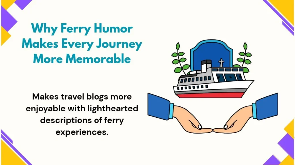 Why Ferry Humor Makes Every Journey More Memorable
