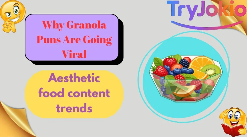 Why Granola Puns Are Going Viral
