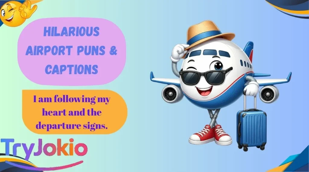 Hilarious Airport Puns & Captions