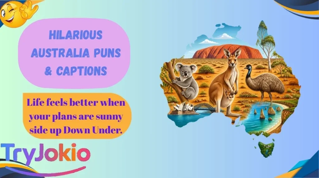 Hilarious Australia Puns & Captions
