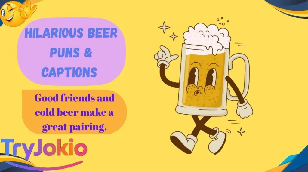 Hilarious Beer Puns & Captions