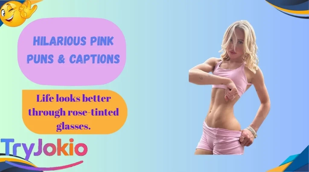 Hilarious Pink Puns & Captions