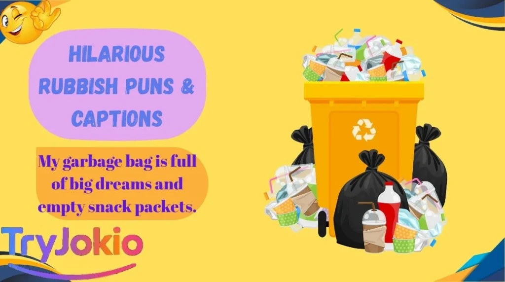 Hilarious Rubbish Puns & Captions
