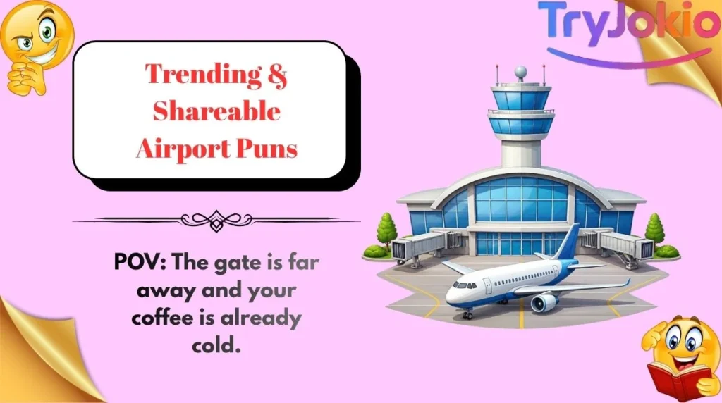 Trending & Shareable Airport Puns