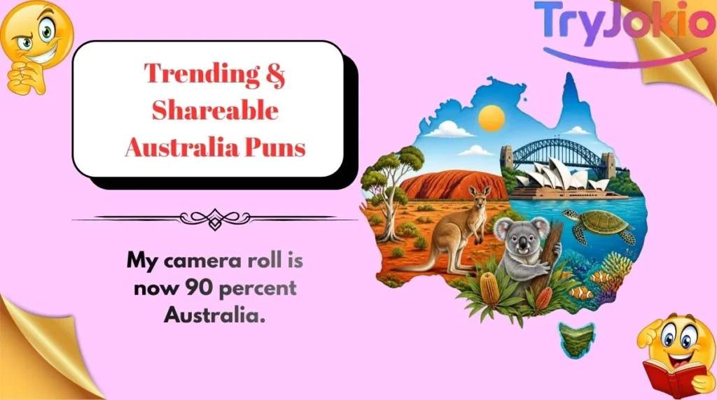 Trending & Shareable Australia Puns
