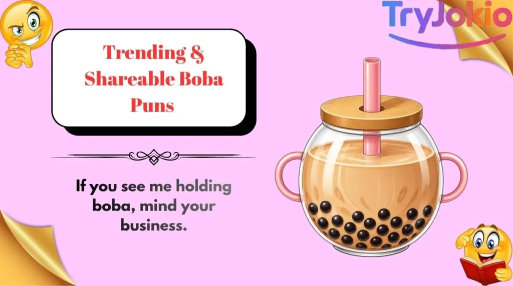 Trending & Shareable Boba Puns