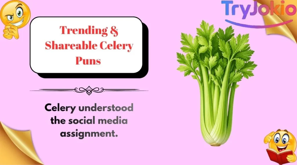 Trending & Shareable Celery Puns