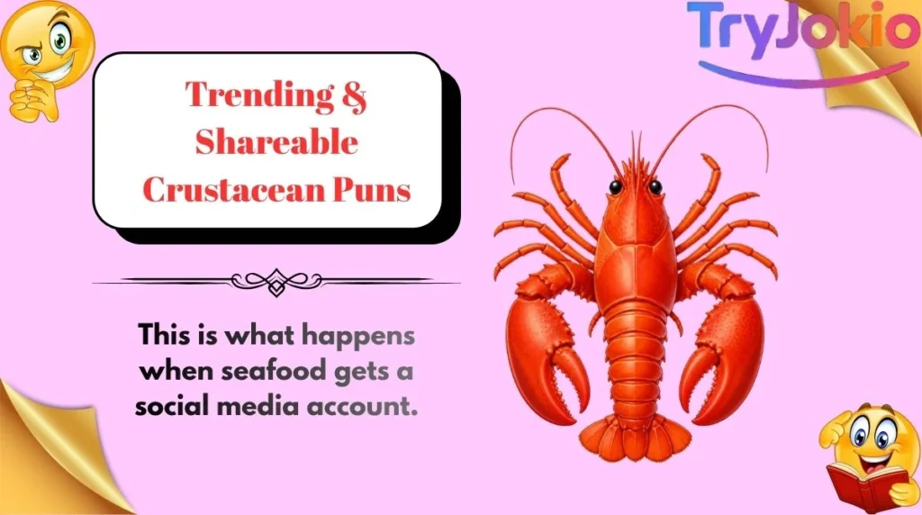 Trending & Shareable Crustacean Puns