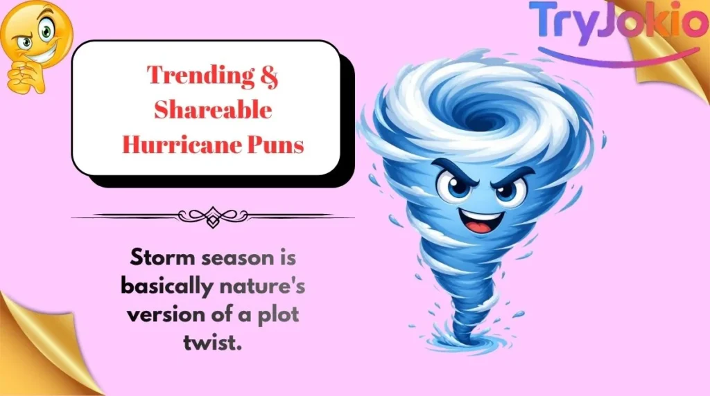Trending & Shareable Hurricane Puns