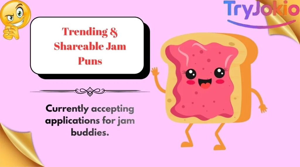 Trending & Shareable Jam Puns