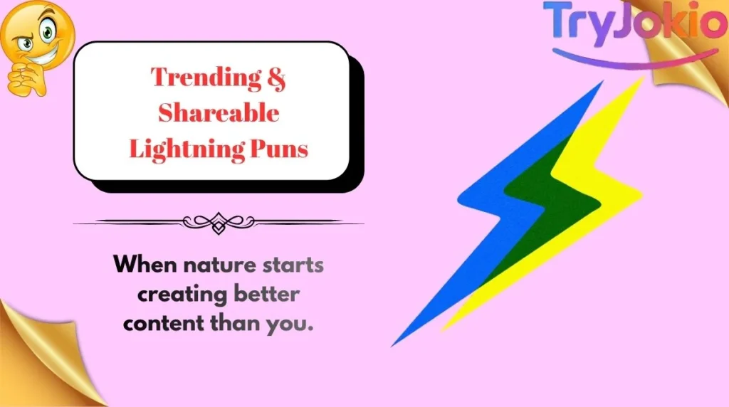 Trending & Shareable Lightning Puns