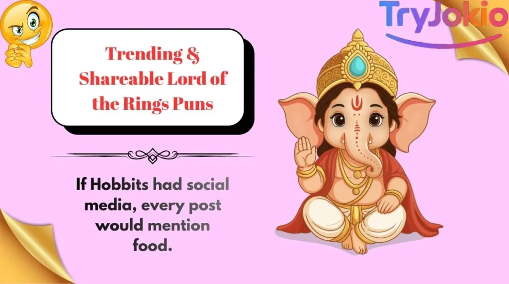 Trending & Shareable Lord of the Rings Puns