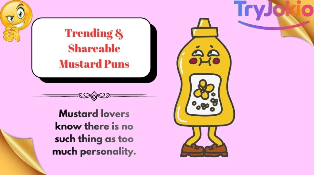 Trending & Shareable Mustard Puns