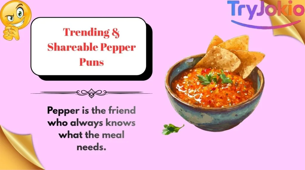 Trending & Shareable Pepper Puns